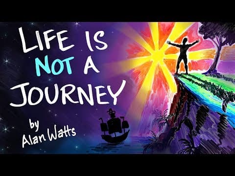 Why Life Is Music, Not a Journey: Alan Watts